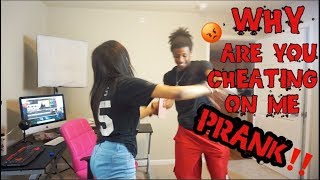 WHY ARE YOU CHEATING ON ME PRANK  BACKFIRES [upl. by Airalednac]