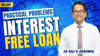 72 Interest Free or Concessional Loan from Employer  Practical Problem [upl. by Annoik795]