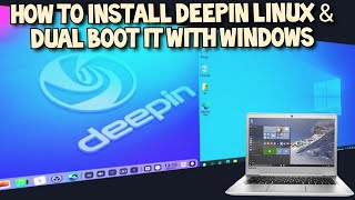 Install Deepin and Dual Boot it with Windows 2021 Guide [upl. by Reiter]