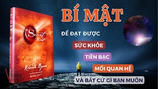 Tóm tắt sách BÍ MẬT The Secret  Hướng dẫn chi tiết vận dụng LUẬT HẤP DẪN để đạt mọi mong muốn [upl. by Jobi]