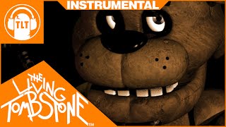 Five Nights at Freddys 1 Song  Instrumental   The Living Tombstone [upl. by Einnov]