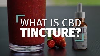 CBD Tinctures  Everything You Need to Know Complete Guide [upl. by Columba721]