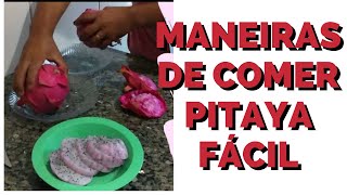 Como se come a Pitaya Aprenda as formas neste vídeo 4k [upl. by Eelrahc48]