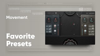 Output MOVEMENT  Favorite Presets Updated Spring 2020 [upl. by Mulac]