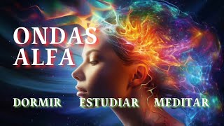 ONDAS ALFA para Estudiar Dormir o Meditar 432 Hz [upl. by Stryker]