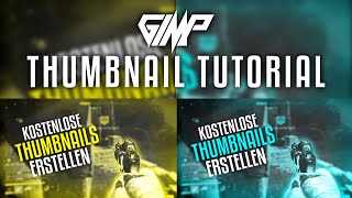 KOSTENLOSE THUMBNAILS MIT GIMP ERSTELLEN  Gaming Thumbnail Tutorial  dieserPhoenix [upl. by Alduino]