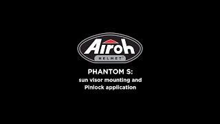 PHANTOM S sun visor mounting and Pinlock application [upl. by Noe]