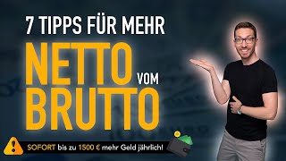 7 Tipps für MEHR Netto vom Brutto 2023 – SOFORT bis zu 1500 € mehr Geld jährlich [upl. by Yeldua]