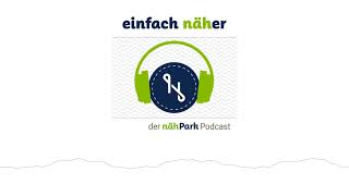 70 Betty und die Bernette b62 Airlock  einfach näher – der nähPark Podcast [upl. by Studnia]