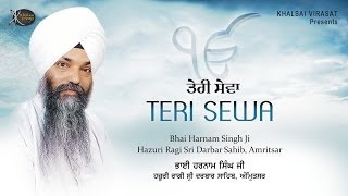 Teri Sewa  Bhai Harnam Singh ji Srinagar wale  Shabad Gurbani  KiirtanGem Tunes Gurbani [upl. by Aibos]