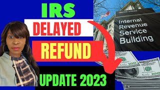 LATEST TAX REFUND UPDATE 2023 [upl. by Mommy768]