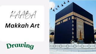 Kaaba  Drawing kaaba  Khana Kaaba art [upl. by Ylloh]