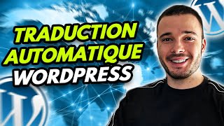 Le meilleur plugin pour TRADUIRE votre site WordPress automatiquement et avoir un site multilingue [upl. by Nosnaj]