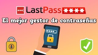 Lastpass El mejor gestor de contraseñas ✳️✳️✳️✳️✳️ [upl. by Annam]