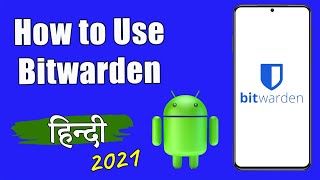 How To Use BitWarden on Android 2021  Bitwarden Tutorial Android Hindi [upl. by Eux]