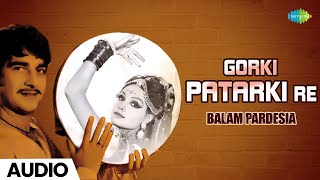 Gorki Patarki Re  Asha Bhosle Mohammed Rafi  Bhojpuri song  Balam Pardesia [upl. by Candless]