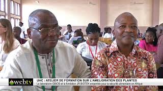 UACWEBTV  ATELIER DE FORMATION SUR L’AMELIORATION DES PLANTES [upl. by Nai]