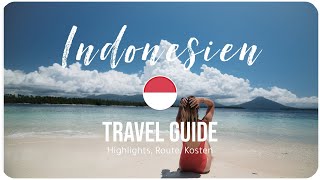 INDONESIEN â€¢ Mehr als nur BALI  TRAVEL GUIDE Highlights Kosten Route [upl. by Najar]