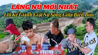 LÀNG NỦ Mới Nhất  Lời Kể Rợn Tóc Gáy Của Những Người Giành Giật Sự Sống Giữa Biển Bùn [upl. by Peugia]