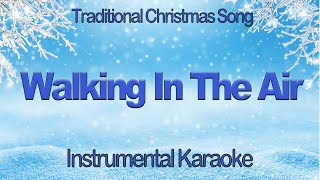 Walking In The Air  Aled Jones  The Snowman Christmas Instrumental Karaoke Cover with Lyrics [upl. by Tomaso]