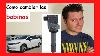 😎 Como cambiar las BOBINAS de ENCENDIDO de carro o AUTO Honda Civic 2010 2011 2012 2013 2014 2015 [upl. by Nareik]