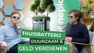 Zo VERDIEN JE GELD met een THUISBATTERIJ  Podcast 20 [upl. by Tobias]