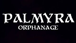 Palmyra Orphanage Full Playthrough 2022 Longplay [upl. by Baylor]