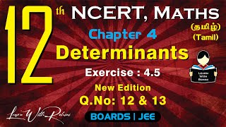 Determinants  Exercise 45  QNo 12 amp 13  Chapter 4  Class 12  NCERT  Maths  Tamil [upl. by Okomom752]