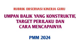 RUBRIK OBSERVASI PRAKTIK KINERJA GURU quotUMPAN BALIK YANG KONSTRUKTIFquotekinerjapmm [upl. by Alayne]