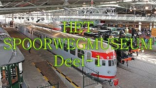 Spoorwegmuseum Deel 1 [upl. by Eivad]