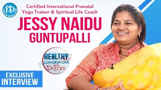 Prenatal Yoga Trainer amp Spiritual Life Coach Jessy Naidu Guntupalli Full Interview  iDream Health [upl. by Oeram]