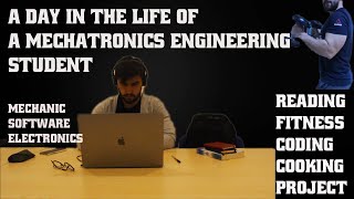 A Day in the Life of a Mechatronics Engineering Student  Robotics Engineering [upl. by Yklam]