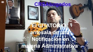 ⚖✉ El Citatorio antesala de una Notificación en materia Administrativa [upl. by Olfe808]