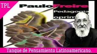 quotLa Pedagogía del Oprimidoquot Paulo Freire [upl. by Spears]