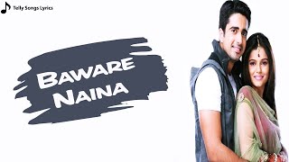 Baware Naina Song  Lyrical Video  Choti Bahu [upl. by Gnues]