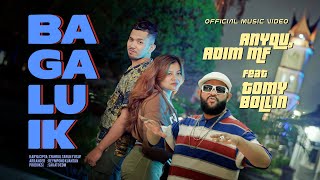 Anyqu Adim MF ft Tomy Bollin  Bagaluik Official Music Video eDm [upl. by Vivyan910]