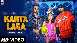 Kaanta Laga Full Video Song  Tony Kakkar Neha Kakkar Yo Yo Honey Singh  Kaanta Laga Tony Kakkar [upl. by Airetal]