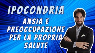 Ipocondria e ansia per la salute come liberarsene [upl. by Anatnom803]