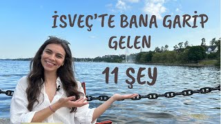 İsveçte Bana Garip Gelen 11 Şey [upl. by Torp]