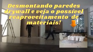 Saiba Como Desmontar paredes divisórias de Drywall e o possível reaproveitamento de materiais [upl. by Orrin]