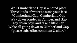 CUMBERLAND GAP Lyrics Words Sing Along Music country BLUEGRASS folk ball song VIRGINIA Tenn Wood [upl. by Pris]