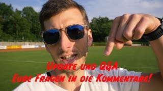 Update und Ich brauche EURE Fragen für das nächste QampA [upl. by Quartis50]