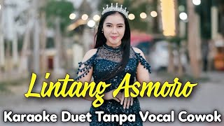 🔴 LINTANG ASMORO Karaoke Tanpa Vocal Cowok  TikTok Viral  Lintang Asmara  Voc Sasa Meylawaty [upl. by Turoff]