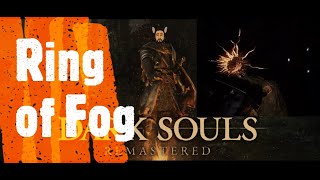 Dark Souls Remastered Ring of Fog [upl. by Hafeetal]