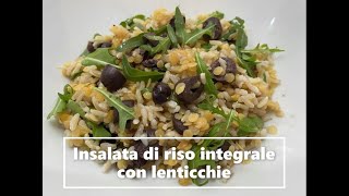 Insalata di riso integrale con lenticchie rosse [upl. by Itsym479]