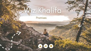 Wiz Khalifa  Promises  lyrics [upl. by Amisoc]