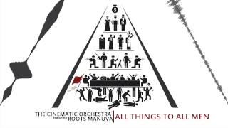 The Cinematic Orchestra featuring Roots Manuva  All things to all men [upl. by Neelahs403]