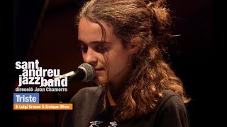 2016 quotTristequot ALBA ARMENGOU SANT ANDREU JAZZ BAND JOAN CHAMORRO DIRECCIÓN [upl. by Arinaj714]