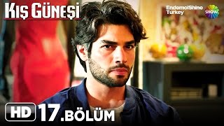 Kış Güneşi Dizisi  Kış Güneşi 17 Bölüm İzle [upl. by Nessa]