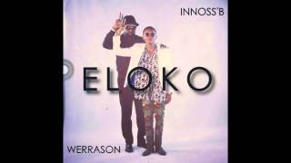 Innossb  Eloko feat Werrason [upl. by Harness]